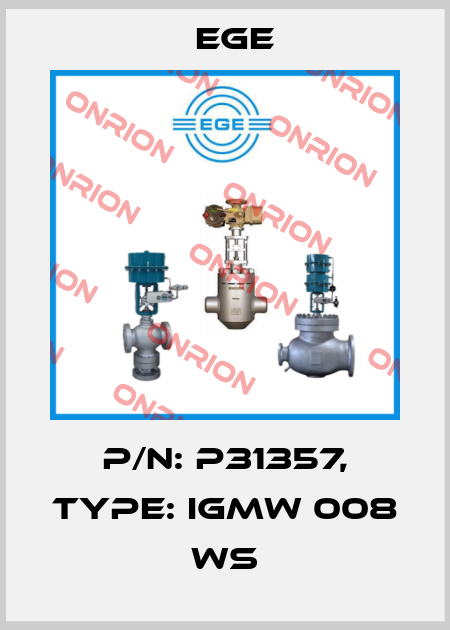 p/n: P31357, Type: IGMW 008 WS Ege