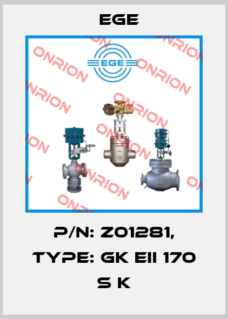 p/n: Z01281, Type: GK EII 170 S K Ege