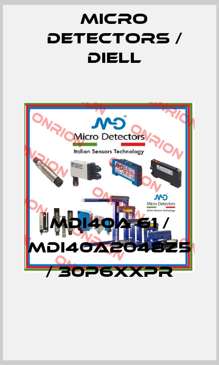 MDI40A 61 / MDI40A2048Z5 / 30P6XXPR
 Micro Detectors / Diell