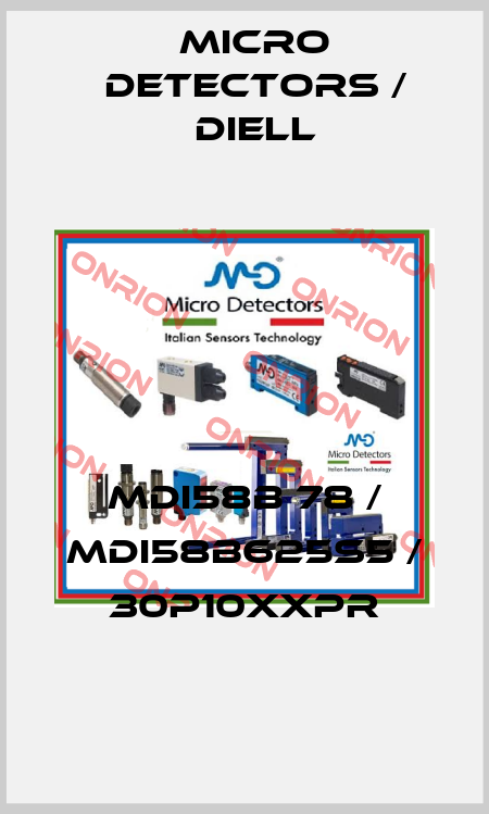 MDI58B 78 / MDI58B625S5 / 30P10XXPR
 Micro Detectors / Diell