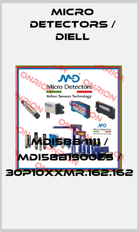 MDI58B 1111 / MDI58B1500Z5 / 30P10XXMR.162.162
 Micro Detectors / Diell