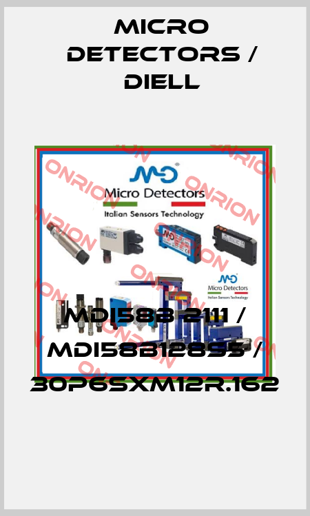 MDI58B 2111 / MDI58B128S5 / 30P6SXM12R.162
 Micro Detectors / Diell