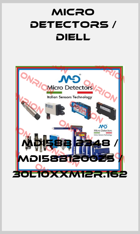 MDI58B 2348 / MDI58B1200Z5 / 30L10XXM12R.162
 Micro Detectors / Diell