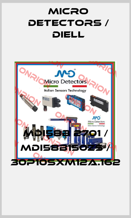 MDI58B 2701 / MDI58B150Z5 / 30P10SXM12A.162
 Micro Detectors / Diell