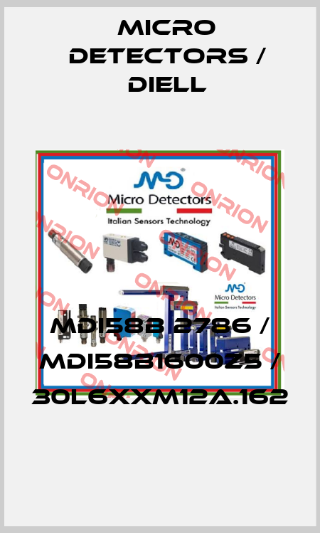 MDI58B 2786 / MDI58B1600Z5 / 30L6XXM12A.162
 Micro Detectors / Diell