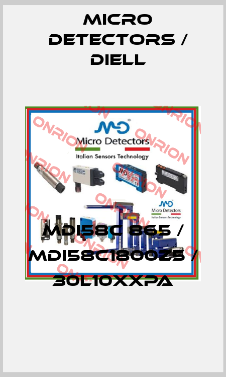 MDI58C 865 / MDI58C1800Z5 / 30L10XXPA
 Micro Detectors / Diell