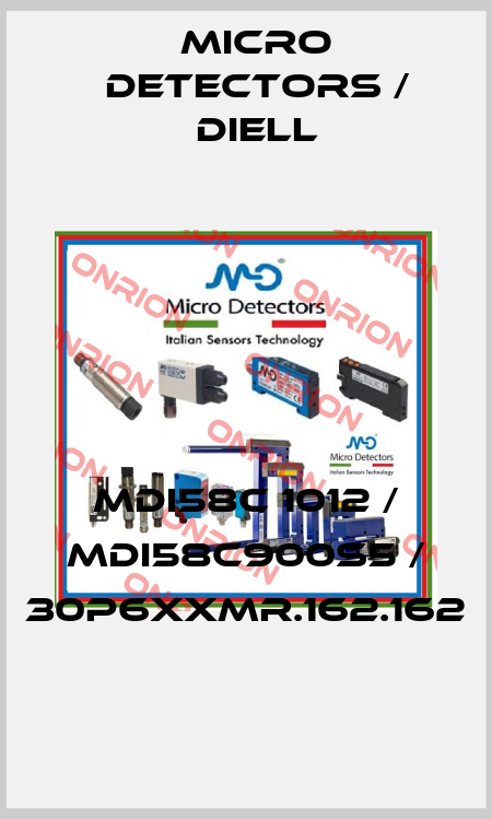 MDI58C 1012 / MDI58C900S5 / 30P6XXMR.162.162
 Micro Detectors / Diell