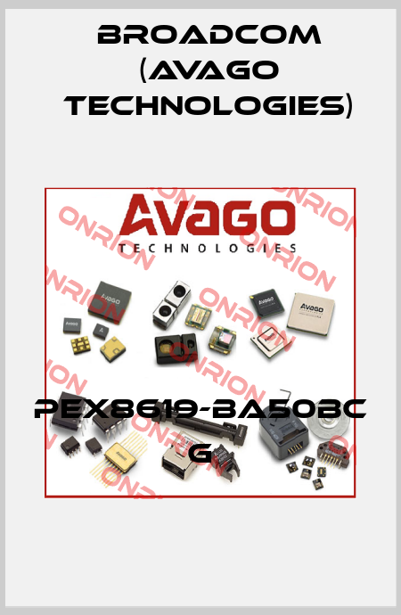 PEX8619-BA50BC G Broadcom (Avago Technologies)