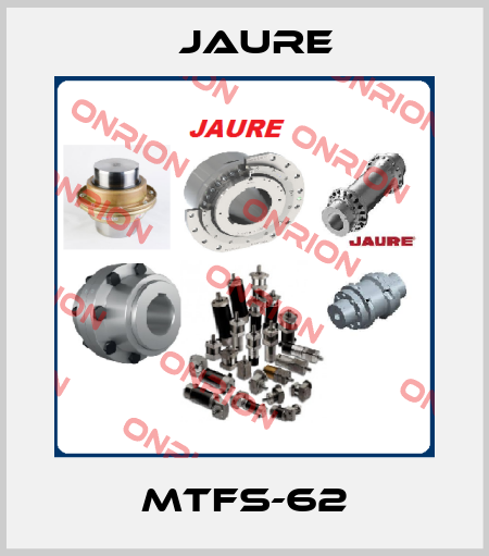 MTFS-62 Jaure