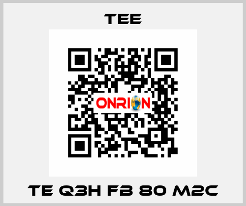 TE Q3H FB 80 M2C TEE