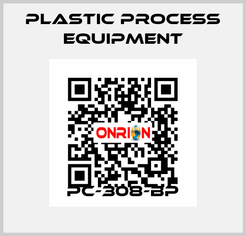 PC-308-BP PLASTIC PROCESS EQUIPMENT