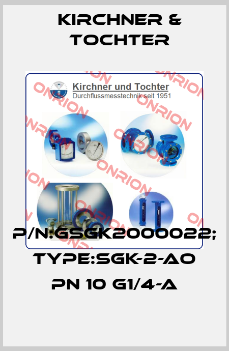 P/N:GSGK2000022; Type:SGK-2-Ao PN 10 G1/4-a Kirchner & Tochter