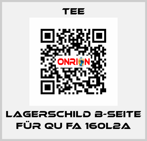 Lagerschild B-Seite für QU FA 160L2A TEE