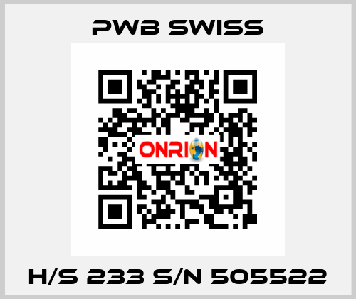 H/S 233 S/N 505522 PWB Swiss