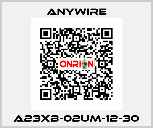 A23XB-02UM-12-30 Anywire