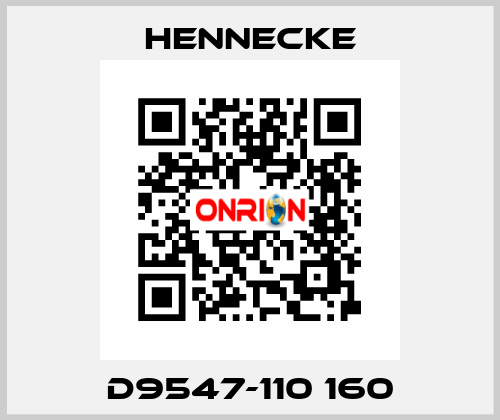 D9547-110 160 Hennecke