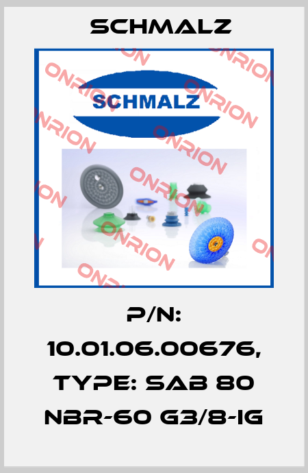 P/N: 10.01.06.00676, Type: SAB 80 NBR-60 G3/8-IG Schmalz