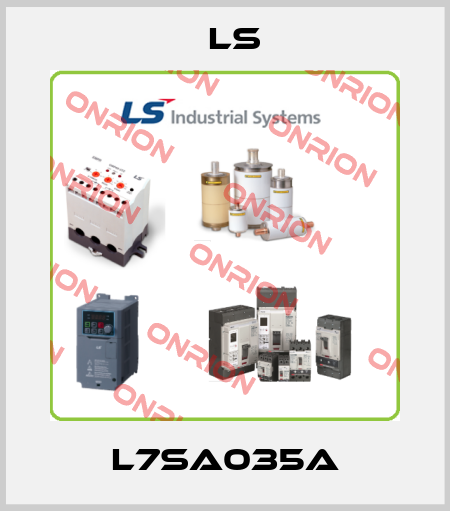 L7SA035A LS
