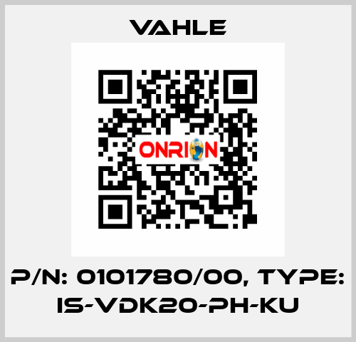 P/n: 0101780/00, Type: IS-VDK20-PH-KU Vahle