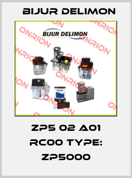 ZP5 02 A01 RC00 Type: ZP5000 Bijur Delimon