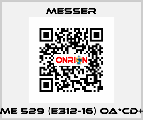 ME 529 (E312-16) OA*CD+ Messer