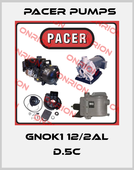 GNOK1 12/2AL D.5C Pacer Pumps