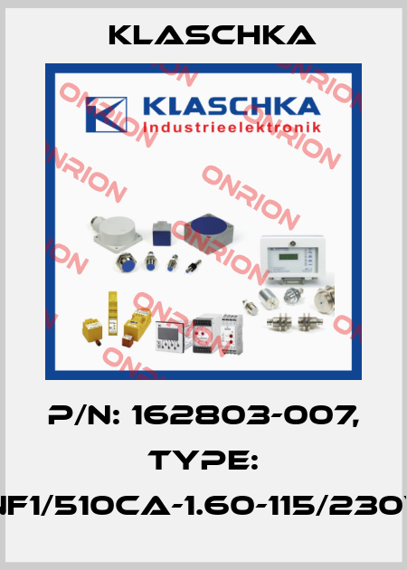 P/N: 162803-007, Type: AUNF1/510ca-1.60-115/230VAC Klaschka