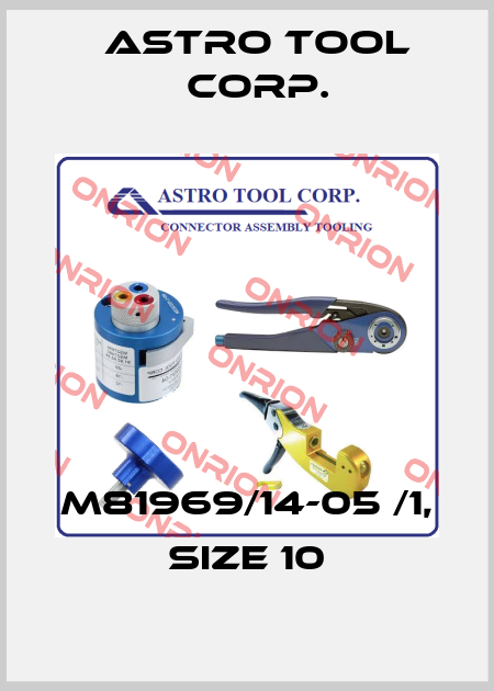 M81969/14-05 /1, Size 10 Astro Tool Corp.