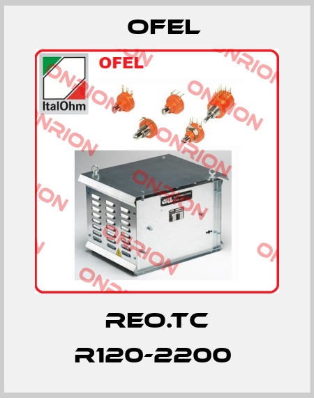 REO.TC R120-2200  Ofel