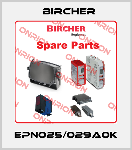 EPN025/029A0K Bircher