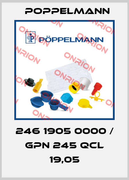 246 1905 0000 / GPN 245 QCL 19,05 Poppelmann