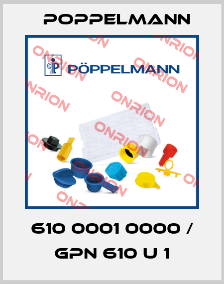 610 0001 0000 / GPN 610 U 1 Poppelmann