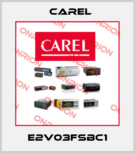 E2V03FSBC1 Carel