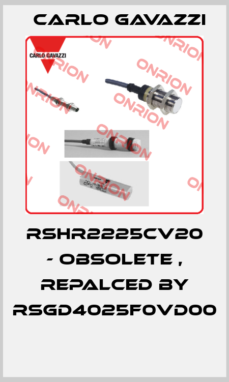RSHR2225CV20 - obsolete , repalced by RSGD4025F0VD00  Carlo Gavazzi