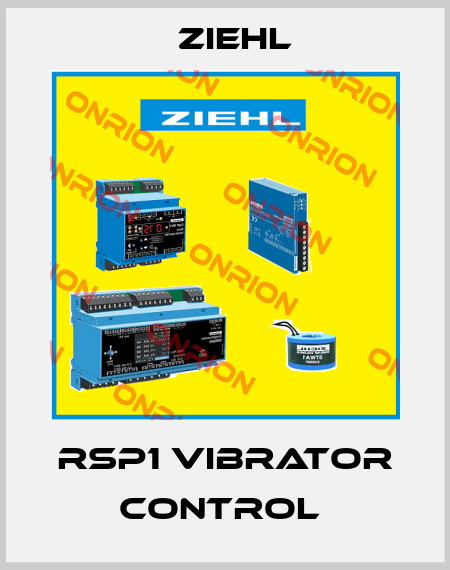 RSP1 VIBRATOR CONTROL  Ziehl