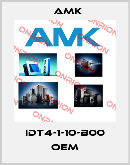 IDT4-1-10-B00 OEM AMK