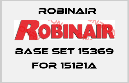 Base set 15369 for 15121A Robinair