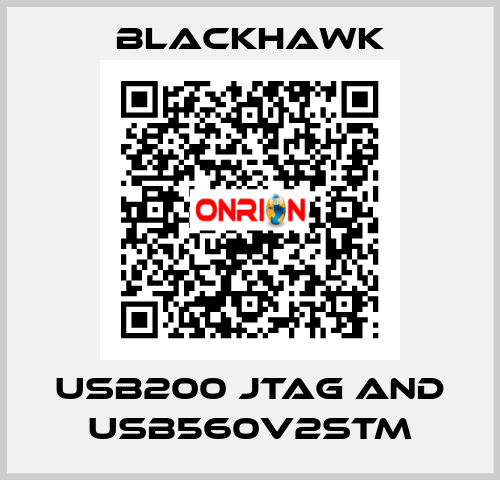 USB200 JTAG and USB560v2STM Blackhawk