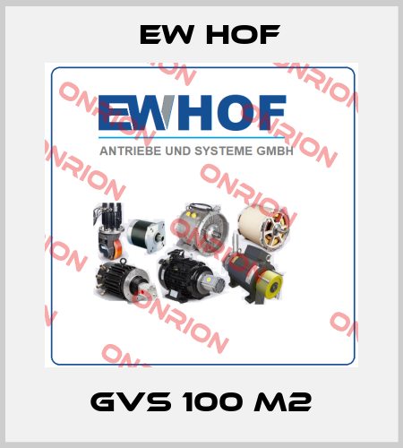 GVS 100 M2 Ew Hof