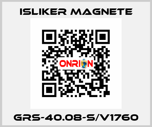 GRs-40.08-S/V1760 ISLIKER MAGNETE