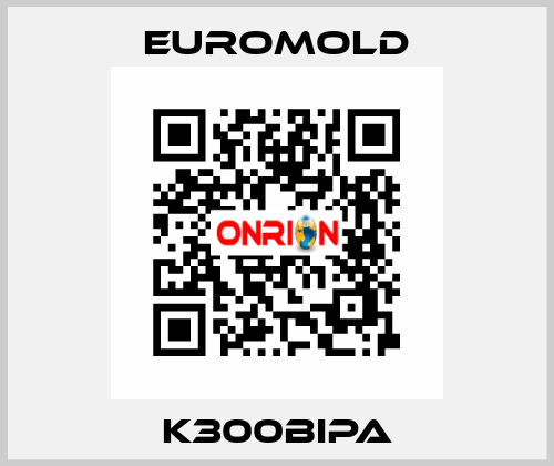 K300BIPA EUROMOLD