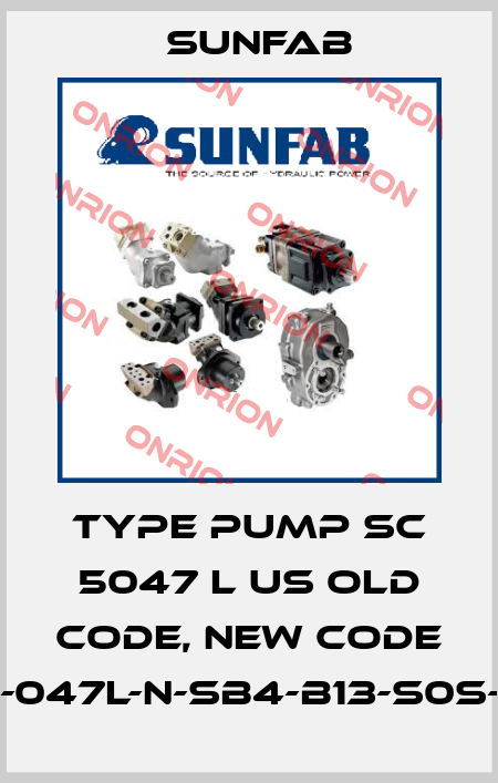 TYPE PUMP SC 5047 L US old code, new code SCP-047L-N-SB4-B13-S0S-000 Sunfab