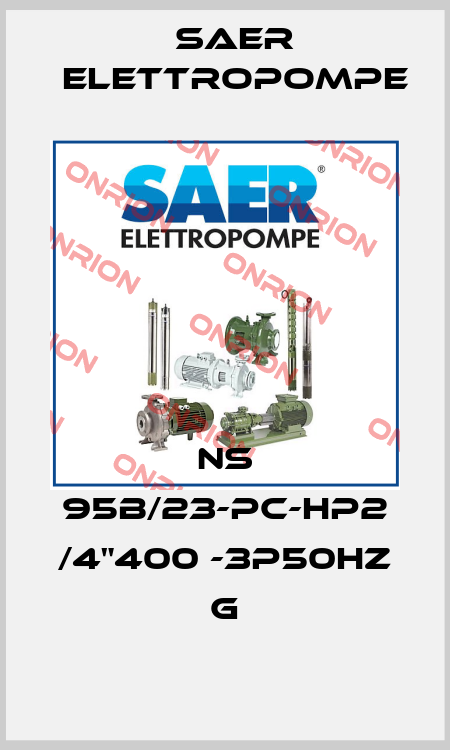 NS 95B/23-PC-HP2 /4"400 -3P50Hz G Saer Elettropompe