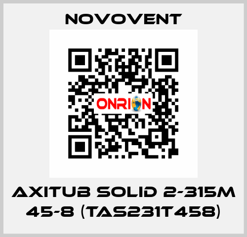 AXITUB SOLID 2-315M 45-8 (TAS231T458) Novovent