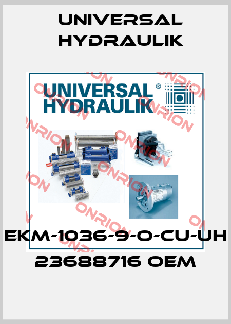 EKM-1036-9-O-CU-UH 23688716 OEM Universal Hydraulik