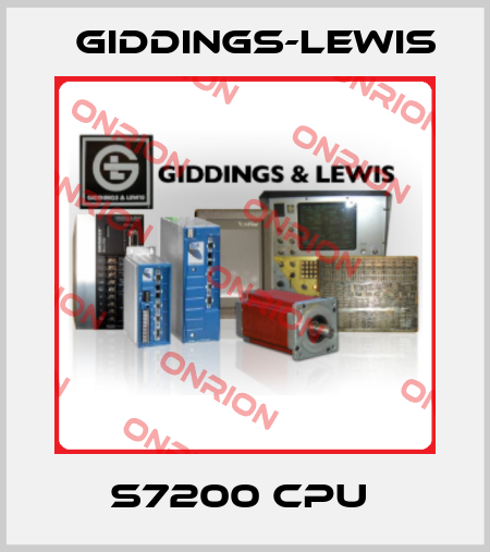 S7200 CPU  Giddings-Lewis