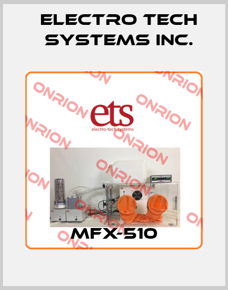 MFX-510 ELECTRO TECH SYSTEMS INC.