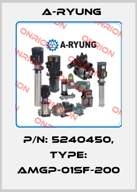 P/N: 5240450, Type: AMGP-01SF-200 A-Ryung