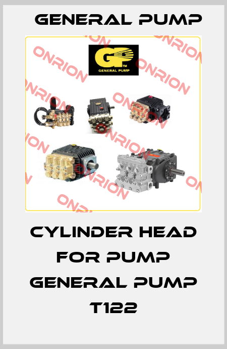 cylinder head for pump General Pump T122 General Pump