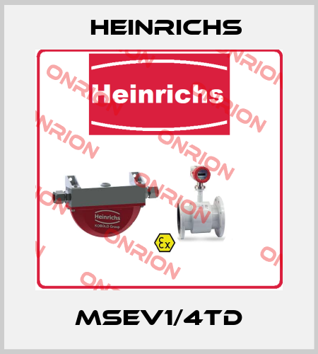 MSEV1/4TD Heinrichs